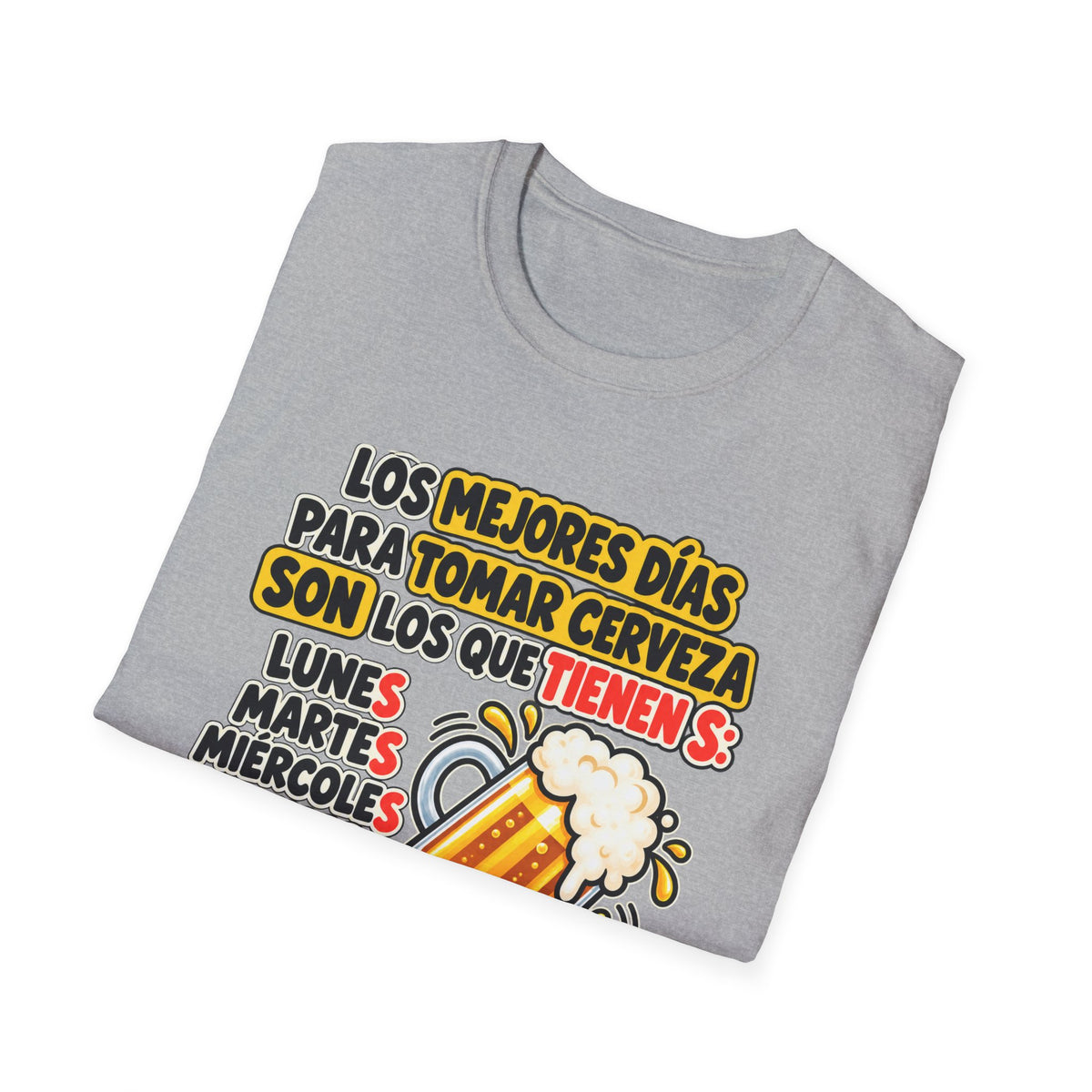 Beer Days Graphic T-Shirt — Spanish Funny "Los mejores días para tomar cerveza..." Tee