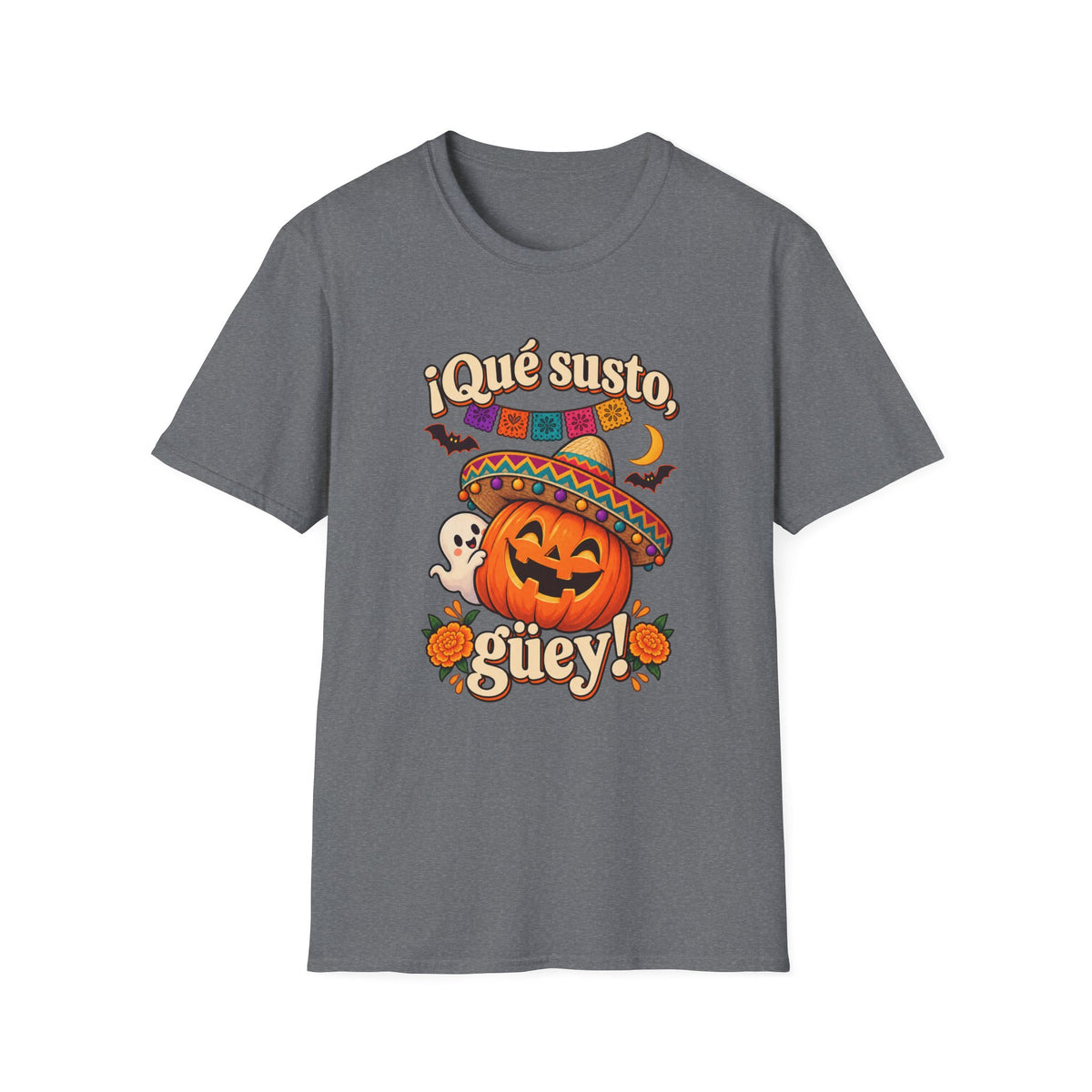 Que Susto Guey! Halloween GILDAN UNISEX T-Shirt