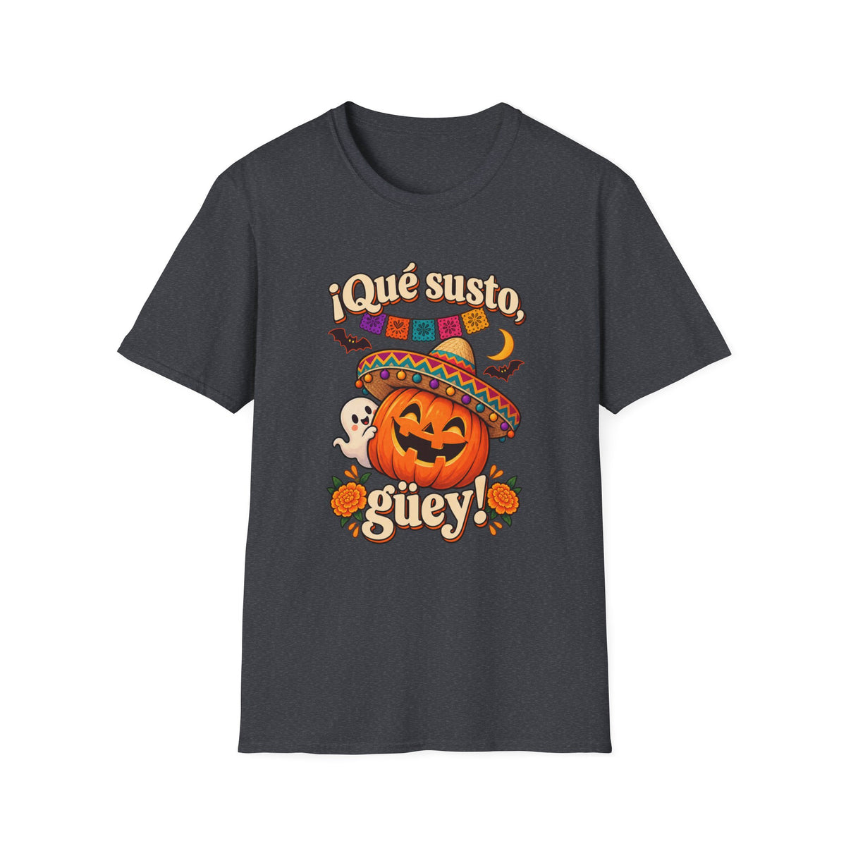Que Susto Guey! Halloween GILDAN UNISEX T-Shirt