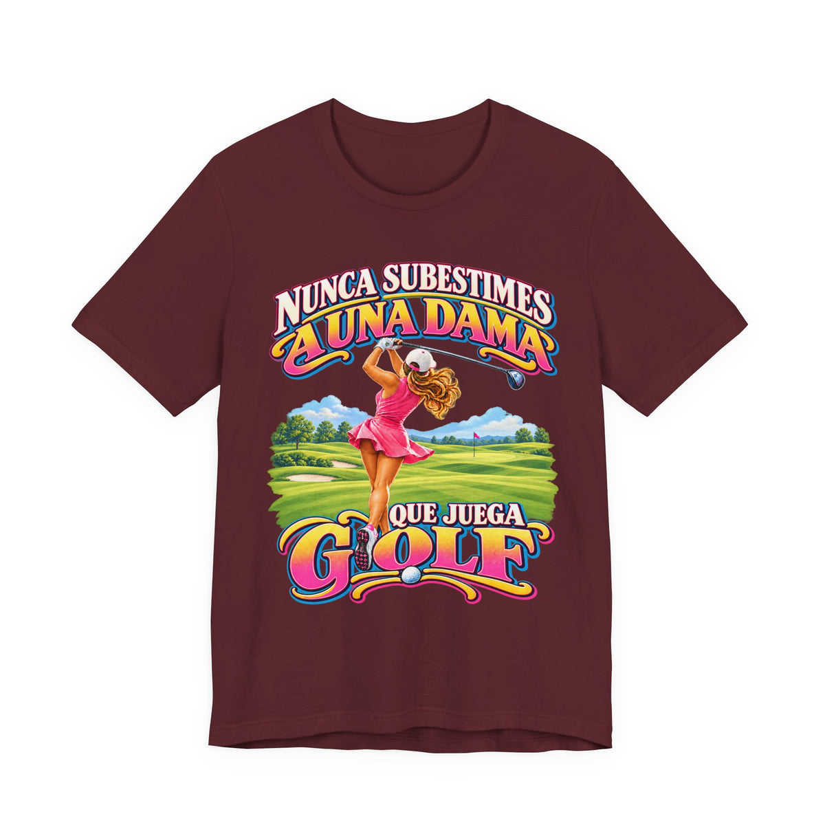 “Nunca Subestimes a Una Dama que Juega Golf” Colorful Ladies Bella+Canvas Golf T‑Shirt