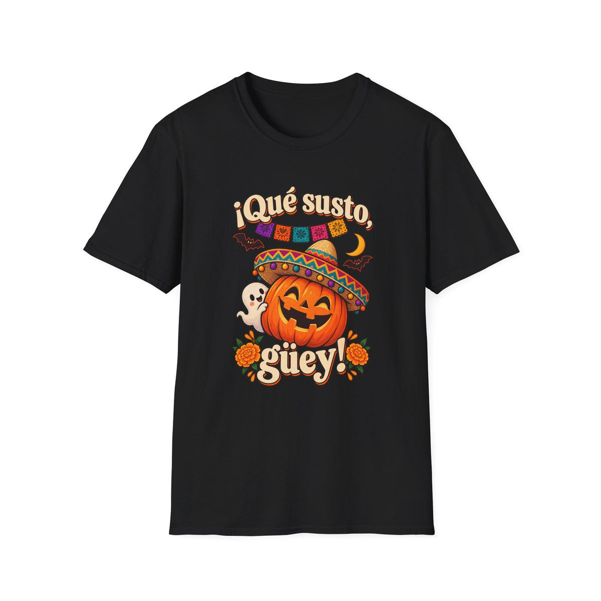 Que Susto Guey! Halloween GILDAN UNISEX T-Shirt