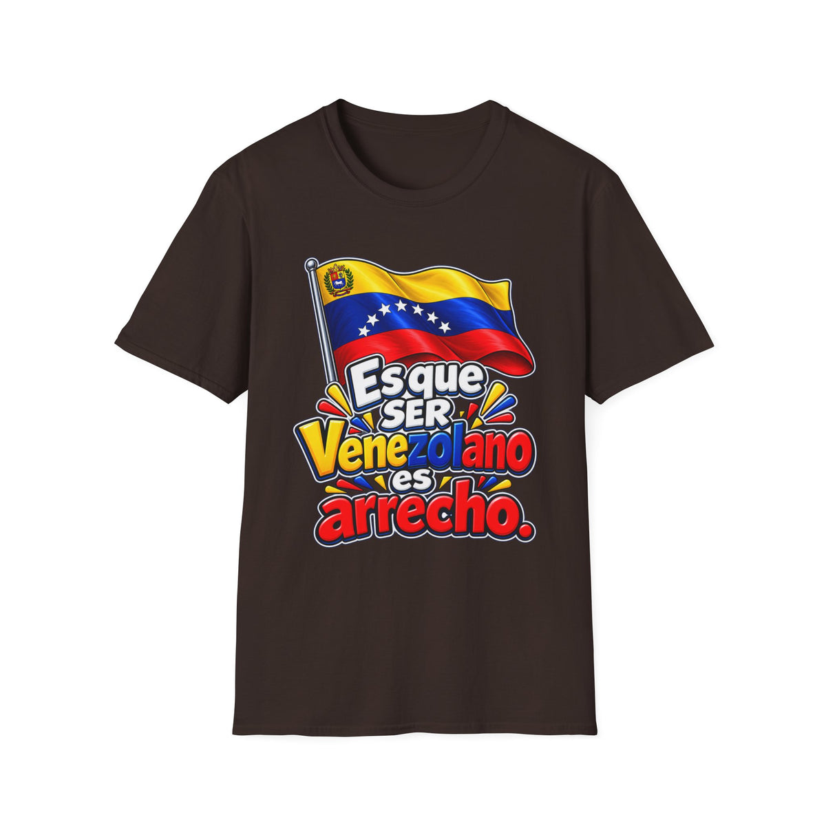 Venezolano Arrecho Flag T-Shirt — Esque Ser Venezolano es Arrecho Graphic Tee