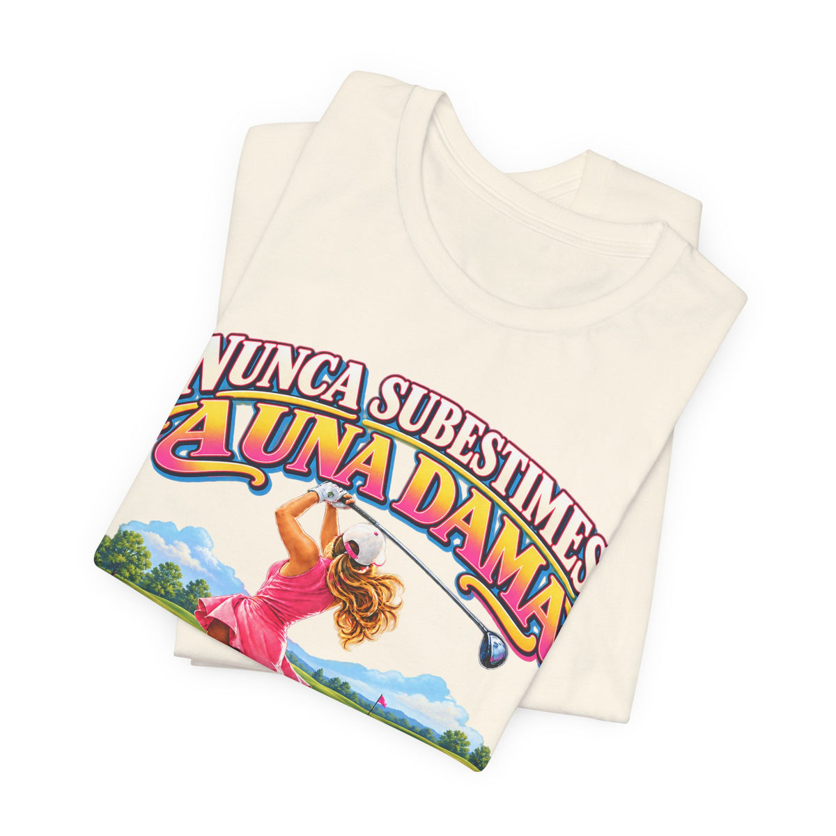 “Nunca Subestimes a Una Dama que Juega Golf” Colorful Ladies Bella+Canvas Golf T‑Shirt