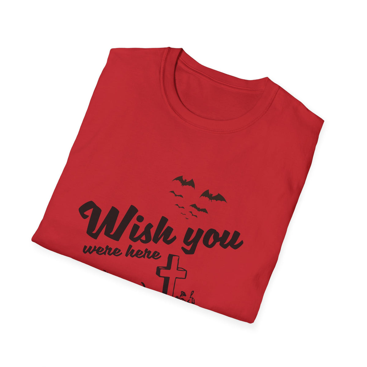 T‑Shirt — "Wish You Were Here" Graveyard Halloween Tee