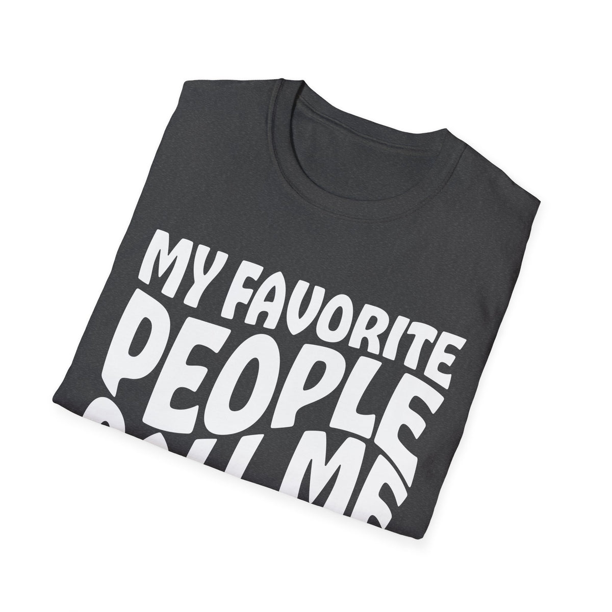 Abuela T-Shirt — "My Favorite People Call Me Abuela" Grandmother Gift