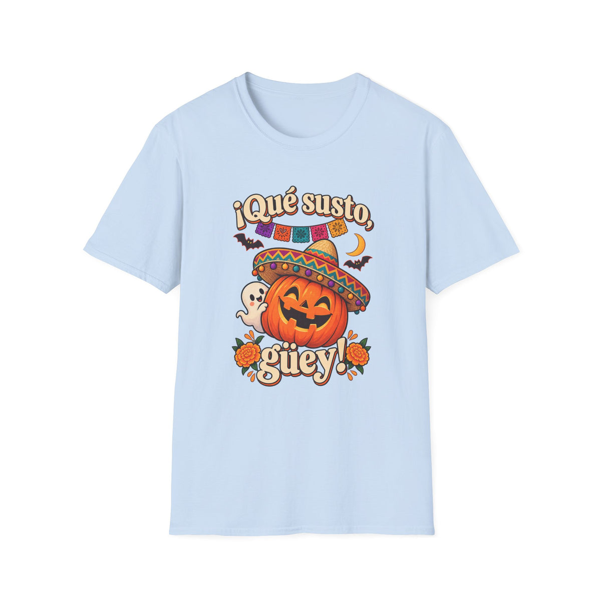 Que Susto Guey! Halloween GILDAN UNISEX T-Shirt