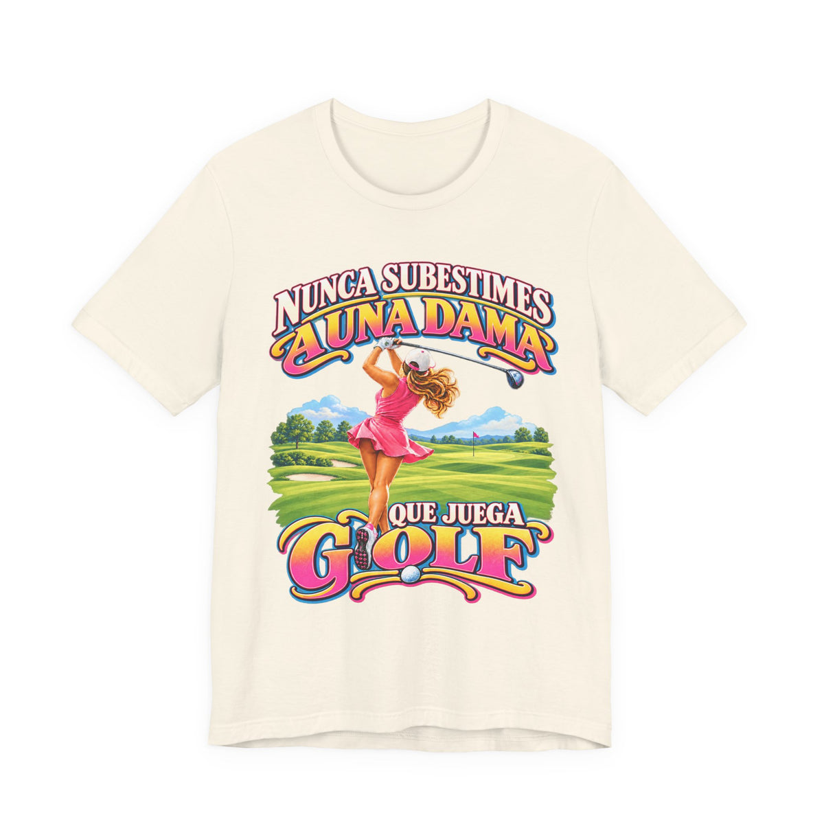 “Nunca Subestimes a Una Dama que Juega Golf” Colorful Ladies Bella+Canvas Golf T‑Shirt