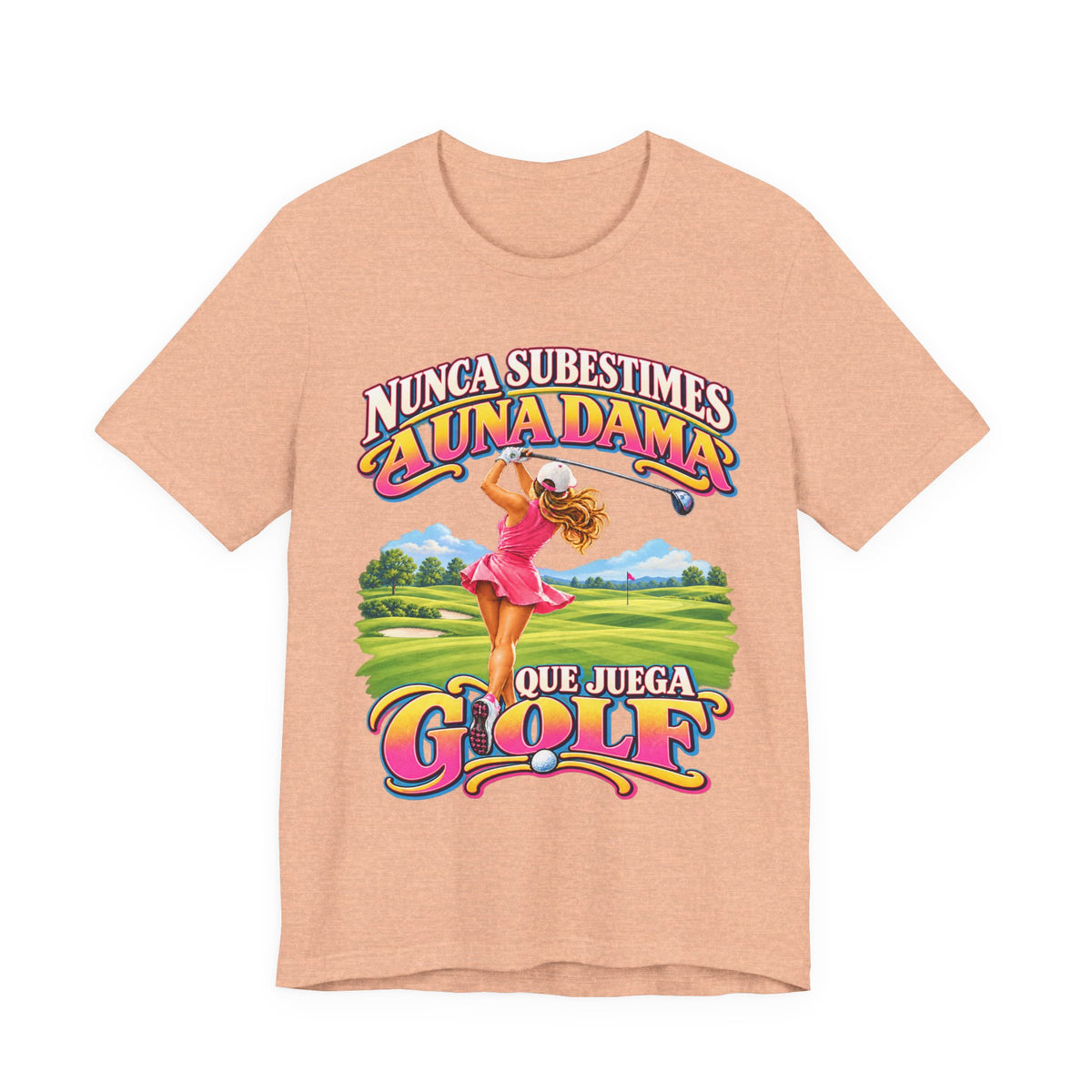 “Nunca Subestimes a Una Dama que Juega Golf” Colorful Ladies Bella+Canvas Golf T‑Shirt