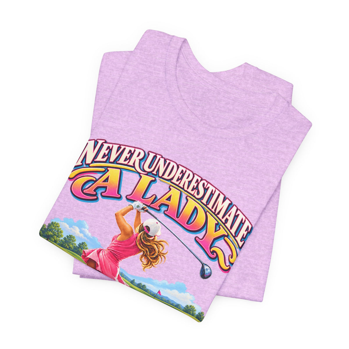 Camiseta "Nunca subestimes a una dama que juega al golf"