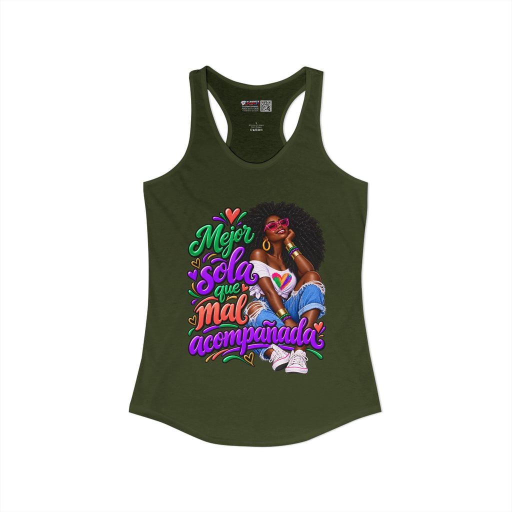 Mejor Sola Que Mal Acompañada-Afro Women's Ideal Racerback Tank TopSport