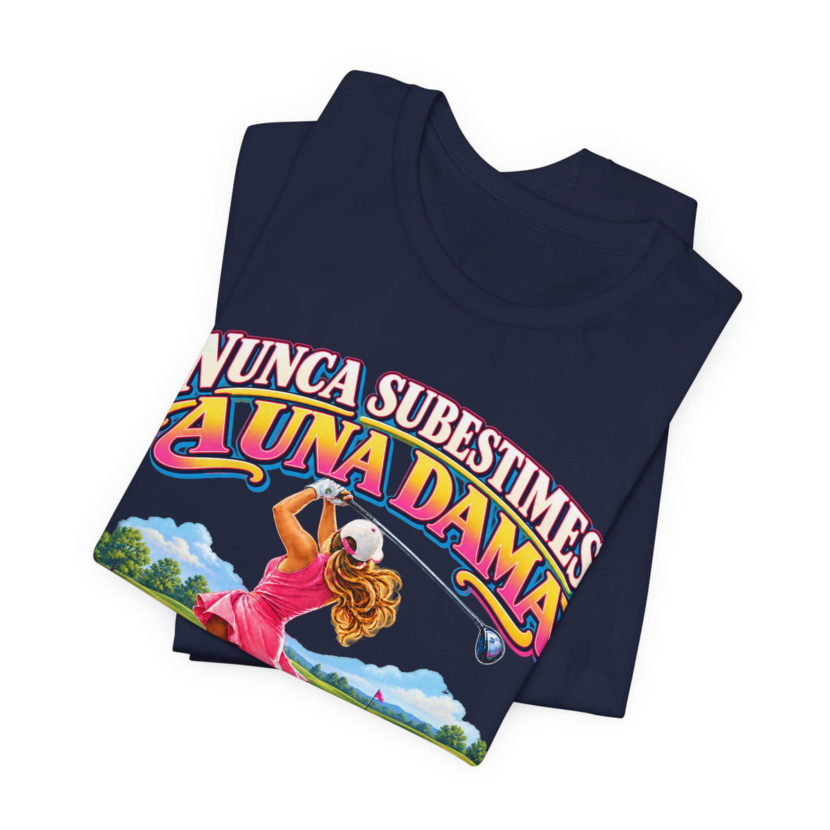 “Nunca Subestimes a Una Dama que Juega Golf” Colorful Ladies Bella+Canvas Golf T‑Shirt