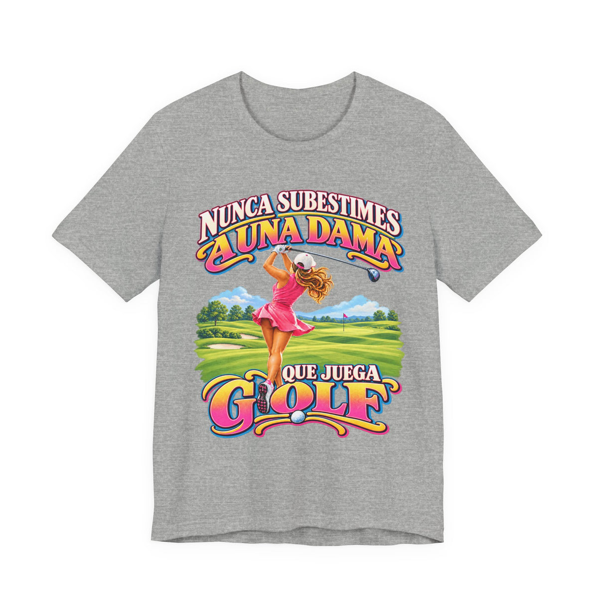 “Nunca Subestimes a Una Dama que Juega Golf” Colorful Ladies Bella+Canvas Golf T‑Shirt