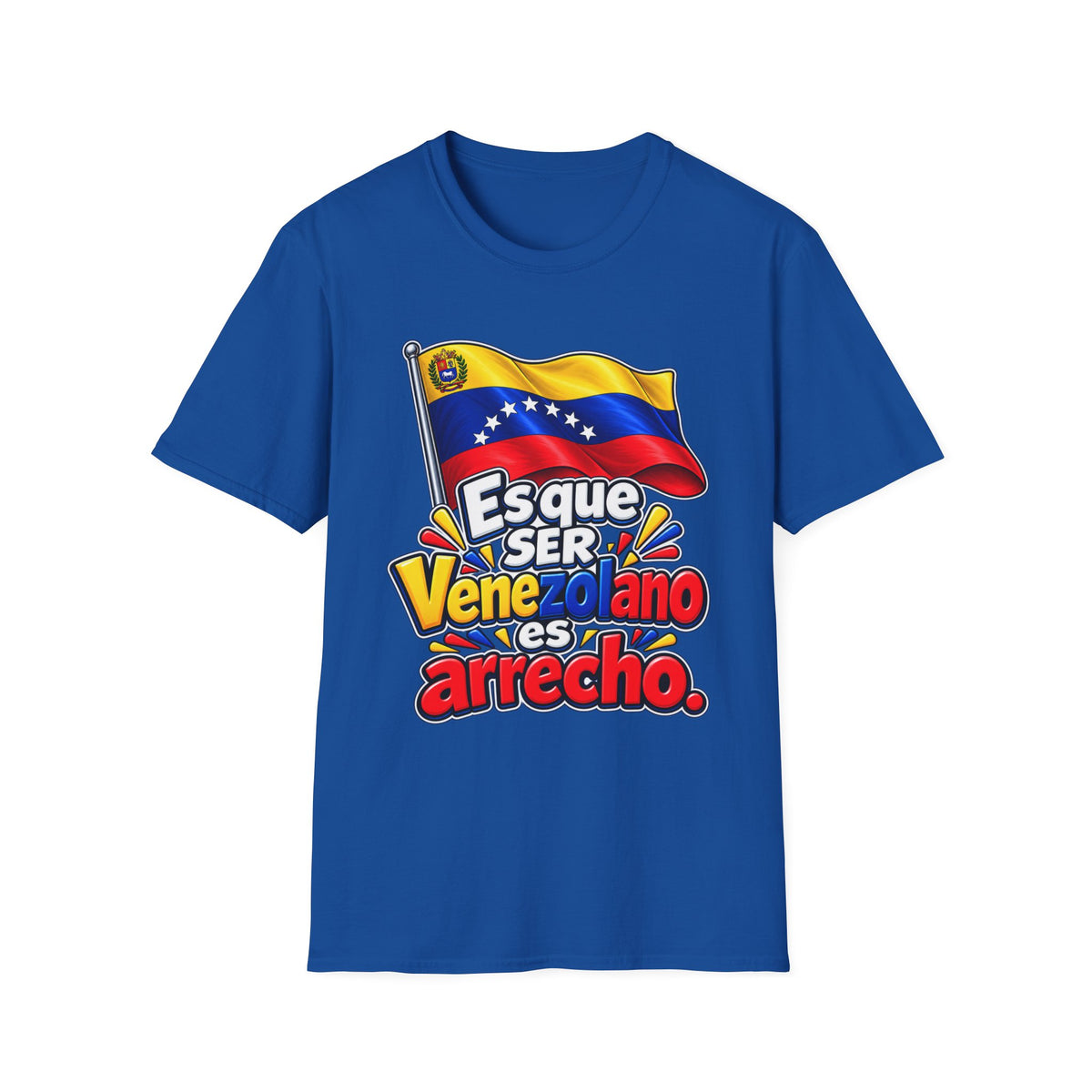 Venezolano Arrecho Flag T-Shirt — Esque Ser Venezolano es Arrecho Graphic Tee