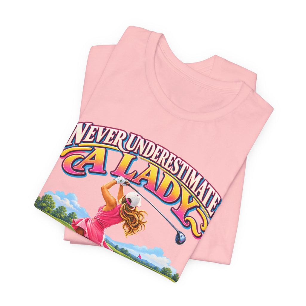 Camiseta "Nunca subestimes a una dama que juega al golf"