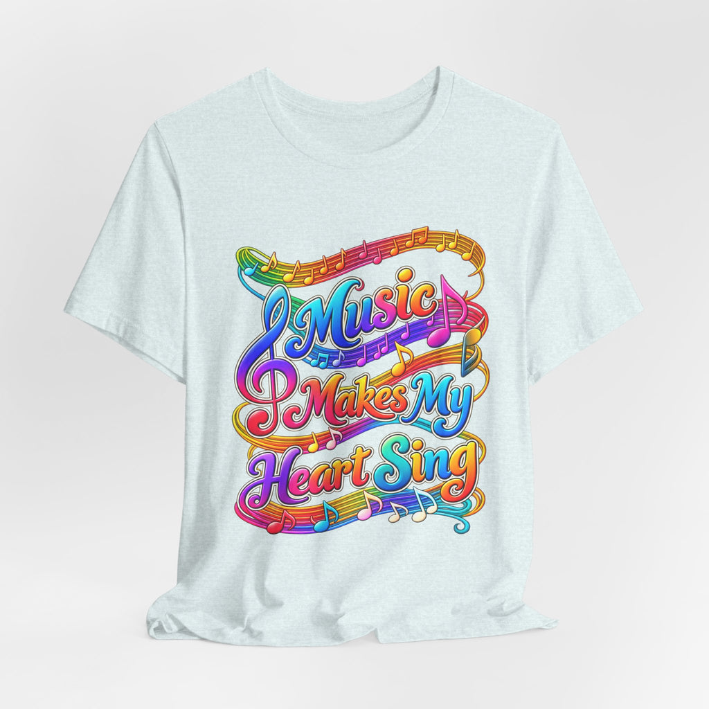 Music Makes My Heart Sing T-Shirt